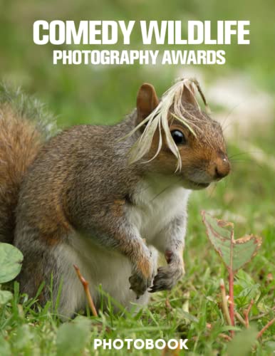 Comedy Wildlife Photography Awards Photobook: High-Resolution Photographs Of Wildlife Animals Acting Wild