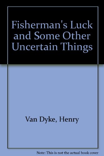 Fisherman's Luck: And Some Other Uncertain Things B005FY6IJ8 Book Cover