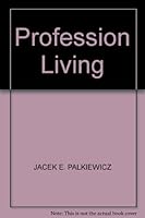 Profession Living B000XQS1CU Book Cover