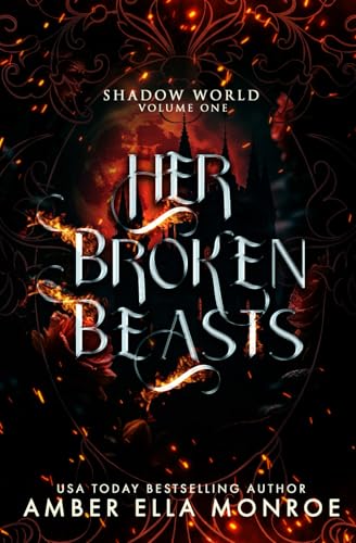 Her Broken Beasts Complete Trilogy