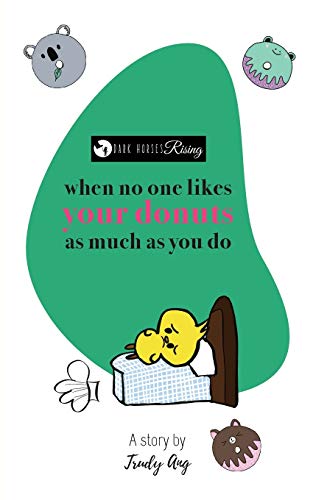 When no one likes your donuts as much as you do (Dark Horses Rising)