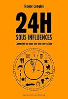 24 heures sous influences - Comment on nous tue jour après j 2849413771 Book Cover