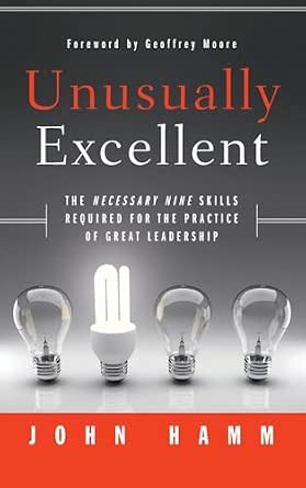 Unusually Excellent: The Necessary Nine Skills Required for the Practice of Great Leadership book cover