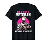 Suis Une Maman Et Un Vétéran Rien Ne Me Fait Peur Effrayer T-Shirt