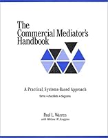 The Commercial Mediator's Handbook: A Practical, Systems-Based Approach 097141940X Book Cover