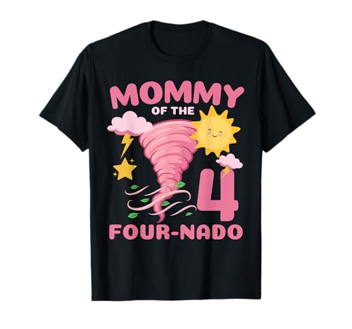 Mommy of The Four-Nado Storm Weather TorNado 4th Birthday T-Shirt