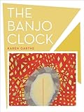 Banjo Clock (New California Poetry) (Volume 34)