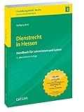 Dienstrecht in Hessen: Handbuch für Lehrerinnen und Lehrer (Praxishilfen Schule)