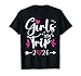 Girls Trip 2026 Friends Weekend Sisters Vacation Matching T-Shirt