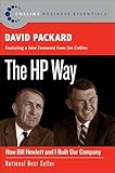 The HP Way: How Bill Hewlett and I Built Our Company (Collins Business Essentials)