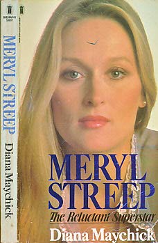 Meryl Streep: The Reluctant Superstar
