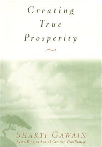 New World Library Creating True Prosperity