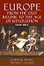 Europe, 1648-1815: From the Old Regime to the Age of Revolution