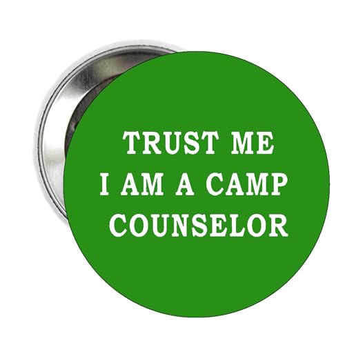 Trust Me I'm a Camp Counselor Badge Pin