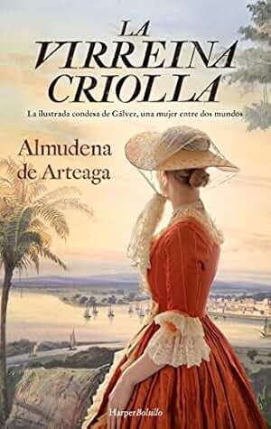 La virreina criolla (HARPERBOLSILLO)