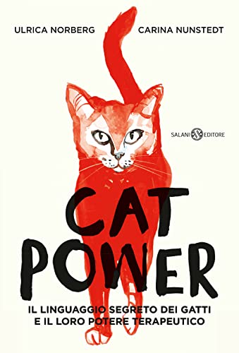 Cat power. Il linguaggio segreto dei gatti e il loro potere terapeutico