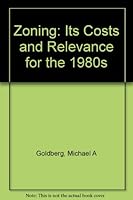 Zoning: Its Costs and Relevance for the 1980s 0889750327 Book Cover