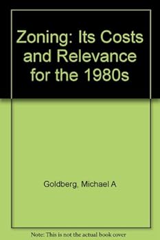 Paperback Zoning: Its Costs and Relevance for the 1980s Book