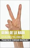  REINO DE LA NADA: (DIÓGENES \