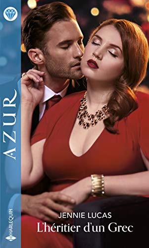 Télécharger L'héritier d'un Grec (Azur) Livre eBook France