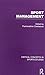 Sport Management (Critical Concepts in Sports Studies)
