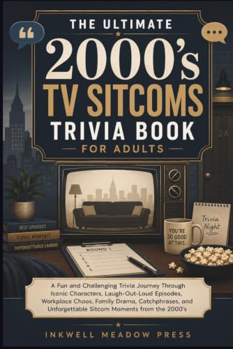 The Ultimate 2000's TV Sitcoms Trivia Book For Adults: A Fun and Challenging Trivia Journey Through Iconic Characters, Laugh-Out-Loud Episodes, ... (The Ultimate Trivia Book For Adults Series) image 2