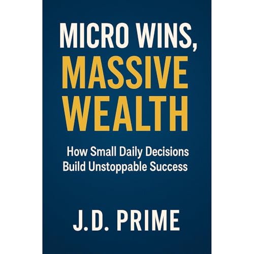 MICRO WINS MASSIVE WEALTH Audiolibro Por J D PRIME arte de portada