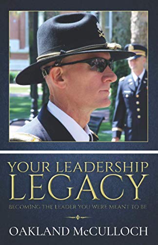 Your Leadership Legacy: Becoming the Leader You Were Meant to