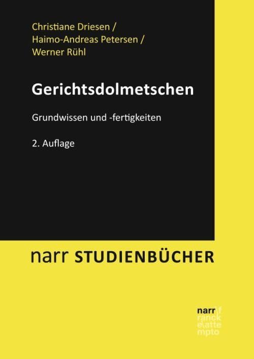 Gerichtsdolmetschen: Grundwissen und -fertigkeiten (Narr Studienbücher)