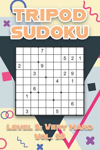 Tripod Sudoku Level 5: Very Hard Vol. 28: Play Tripod Sudoku With Solutions 9x9 Nine Numbers Grid Easy Level Volumes 1-40 Sudoku Variation Cross Sums ... Challenge For All Ages Kids to Adults image 2