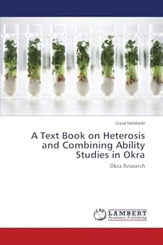 Paperback A Text Book on Heterosis and Combining Ability Studies in Okra Book