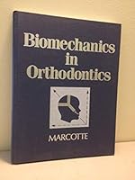 Biomechanics in Orthodontics 1556641680 Book Cover