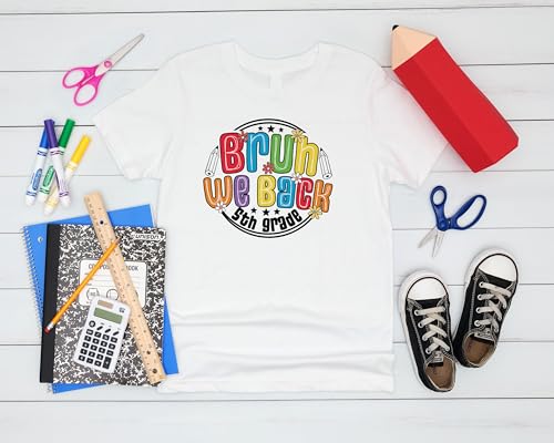 Bruh We Back Fifth Grade #1 Kids Shirts, YS - YXL, Girls, Colorful, Great for The First Day of School Or Everyday3