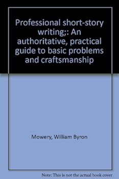 Hardcover Professional short-story writing;: An authoritative, practical guide to basic problems and craftsmanship Book