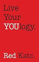 Live Your Youlogy 0989749509 Book Cover