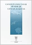  Catálogo colectivo de revistas de ciencias acuáticas (SIN COLECCION)
