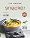 The Starving Snacker: The Day is Filled with as Many Snacks as You Can Eat