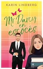 Mr. Darcy en escocés (Pasión en el Lago Ness nº 4)
