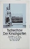 Der Kirschgarten - Komödie in vier Akten - Anton Tschechow Übersetzer: Thomas Brasch 