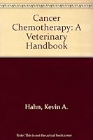 Cancer Chemotherapy: A Veterinary Handbook 0683038370 Book Cover
