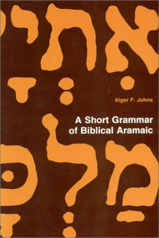 Buy A Short Grammar of Biblical Aramaic (Andrews University Monographs) — BookShops.in