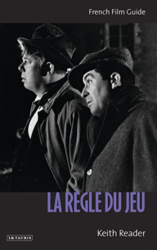 La Regle du Jeu: French Film Guide (Cine-files: the French Film Guides)