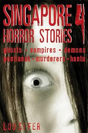 Singapore Horror Stories: Vol 4 book cover