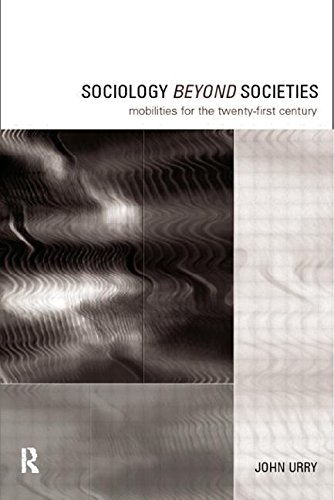 Sociology Beyond Societies: Mobilities for the Twenty-First Century