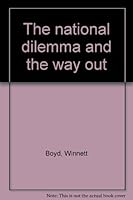 The National Dilemma and the Way Out B0000E9D78 Book Cover