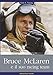 Bruce Mclaren E Il Suo Racing Team - 3