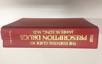 The Essential Guide to Prescription Drugs 1988 James W. Long M.D B012PA5NUO Book Cover