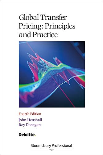 Global Transfer Pricing: Principles and Practice Global Transfer Pricing: Principles and Practice