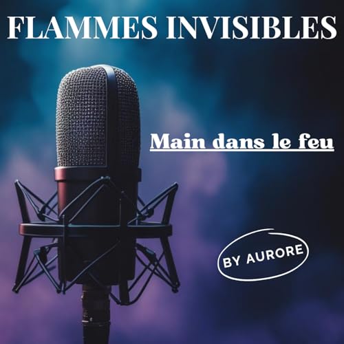 🔥&Eacute;pisode 9 : Sourire aux f&ecirc;tes de fin d'ann&eacute;e, tenir au travail : m&ecirc;me combat [Main dans le feu]