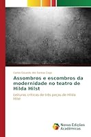 Assombros E Escombros Da Modernidade No Teatro de Hilda Hilst 3639838912 Book Cover